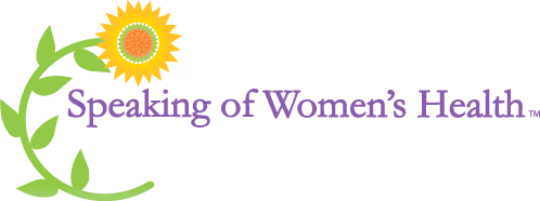 Speaking of Women's Health